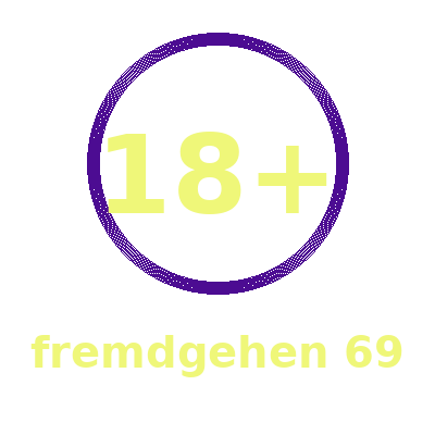 FREMDGEHEN 69 – diskrete Dates und schnelle Matches